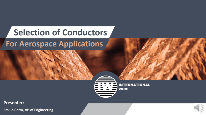 Download Presentation: Selection of Conductors For Aerospace Applications Download Presentation: Selection of Conductors For Aerospace Applications